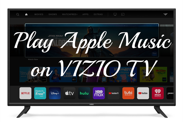 play apple music on vizio smart tv