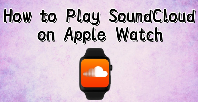 soundcloud to apple watch