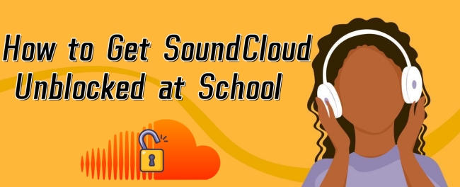 soundcloud unblocked at school