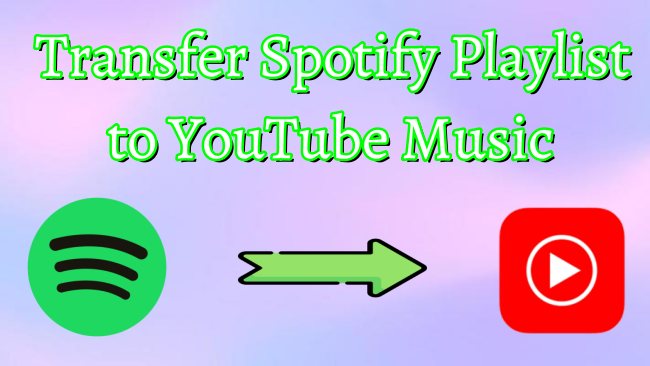 transfer spotify playlist to youtube music